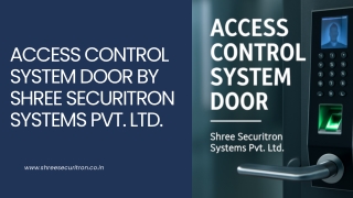 Access Control System Door by Shree Securitron Systems Pvt. Ltd.
