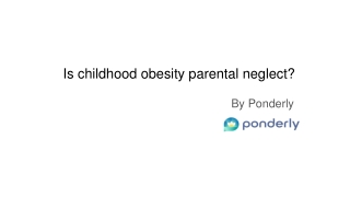 Is childhood obesity parental neglect_