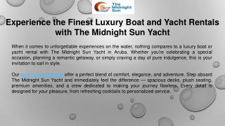 Experience the Finest Luxury Boat and Yacht Rentals with The Midnight Sun Yacht
