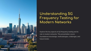Understanding 5G Frequency Testing for Modern Networks