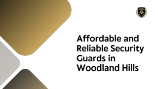Affordable and Reliable Security Guards in Woodland Hills
