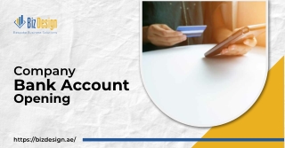 Seamless Company Bank Account Opening in UAE | BizDesign