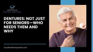 dentures not just for seniors who needs them