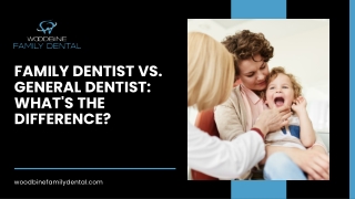 Family Dentist vs. General Dentist: Which One Is Right for You?