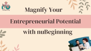 Magnify Your Entrepreneurial Potential with nuBeginning