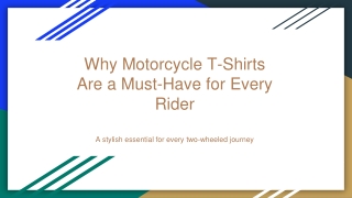 Why Motorcycle T-Shirts Are a Must-Have for Every Rider