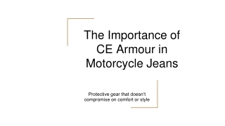 The Importance of CE Armour in Motorcycle Jeans