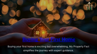 Buying Your First Home: How My Property Fact Makes It Easy