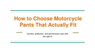 How to Choose Motorcycle Pants That Actually Fit