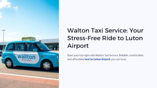 walton taxi service your stress free ride
