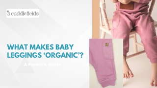 What Makes Baby Leggings ‘Organic’ A Parent’s Guide