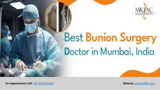 Best Bunion Surgery Doctor in Mumbai India | MKFAC