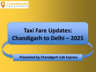Taxi Fare Updates 2025: Chandigarh to Delhi with ChandigarhCabExpress