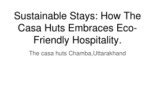 The casa huts