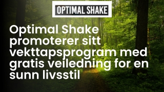 optimal shake promoterer sitt vekttapsprogram