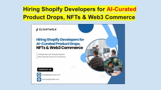 Hiring Shopify Developers for AI-Curated Product Drops, NFTs & Web3 Commerce