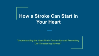 How a Stroke Can Start in Your Heart