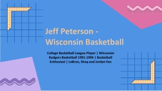 Jeff Petersen - Wisconsin - A Bold Risk-Taker