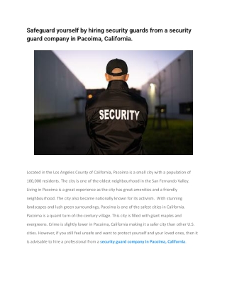 Safeguard yourself by hiring security guards from a security guard company in Pacoima, California