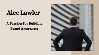 Alec Lawler - A Passion For Building Brand Awareness