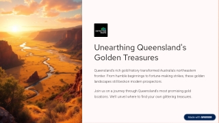 unearthing queensland s golden treasures
