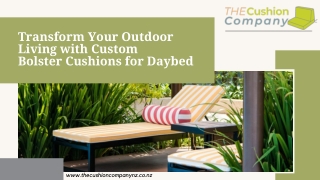 Transform Your Outdoor Living with Custom Bolster Cushions for Daybed