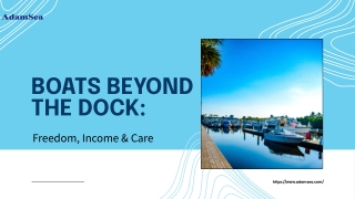 Boats Beyond the Dock_ Freedom, Income & Care
