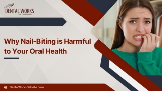 The Impact of Nail-Biting on Oral Health: Key Insights