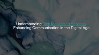 understanding rich messaging services enhancing communication in the digital age
