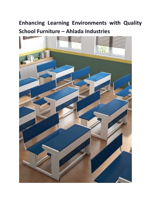 Enhancing Learning Environments with Quality School Furniture – Ahlada Industries