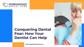 Overcoming Dental Anxiety: Tips for Conquering Dental Fear Effectively