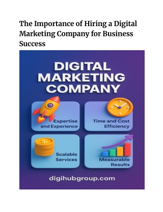 The Importance of Hiring a Digital Marketing Company for Business Success