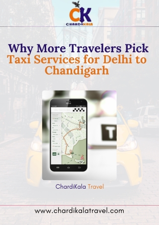 Why More Travelers Pick Taxi Services for Delhi to Chandigarh