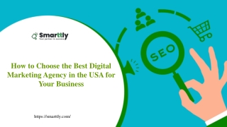 How to Choose the Best Digital Marketing Agency in the USA for Your Business