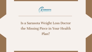 Is a Sarasota Weight Loss Doctor the Missing Piece in Your Health Plan?