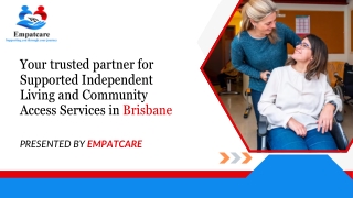 Your trusted partner for Supported Independent Living and Community Access Services in Brisbane