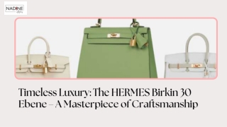 Timeless Luxury: The HERMES Birkin 30 Ebene – A Masterpiece of Craftsmanship