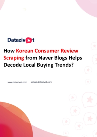 How Korean Consumer Review Scraping from Naver Blogs Helps Decode Local Buying Trends