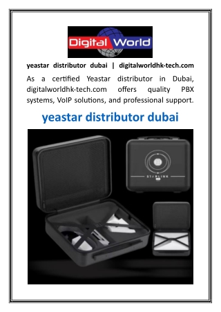 yeastar distributor dubai digitalworldhk tech com