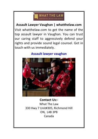 assault lawyer vaughan whatthelaw com visit