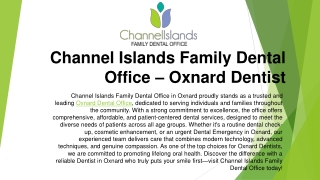 Oxnard Dentist Dedicated To Your Comfort, Health, and A Lifetime Of Great Smiles