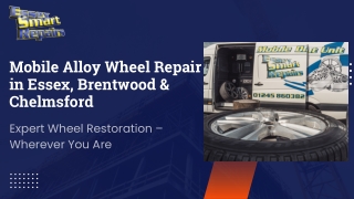 Mobile Alloy Wheel Repair in Essex, Brentwood & Chelmsford