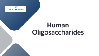 Unlocking the Power of Human Oligosaccharides Nature’s Hidden Bioactive Compounds