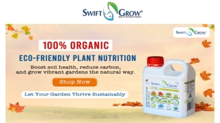 Boost Plant Growth Naturally with Organic Fertilizer – Swift Grow