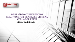 Best Video Conferencing Solutions for Seamless Virtual Collaboration