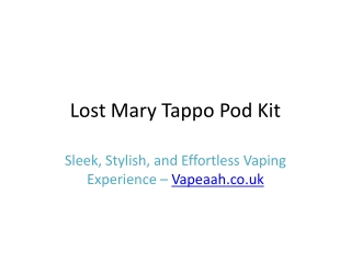 Lost Mary Tappo Pod Kit – Stylish, Compact & Powerful | Product Overview