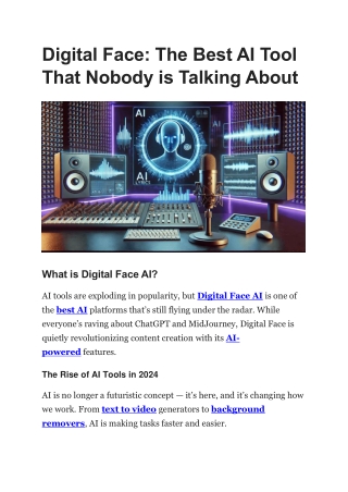 Digital Face -The Best AI Tool That Nobody is Talking About