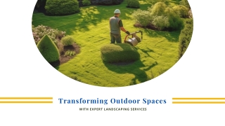 transforming outdoor spaces