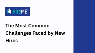 The Most Common Challenges Faced by New Hires