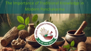 The Importance of Traditional Knowledge in Modern Panchakarma